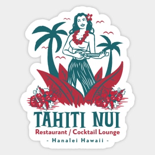 Tahiti Nui Restaurant and Cocktail Lounge in Hanalei Hawaii Sticker